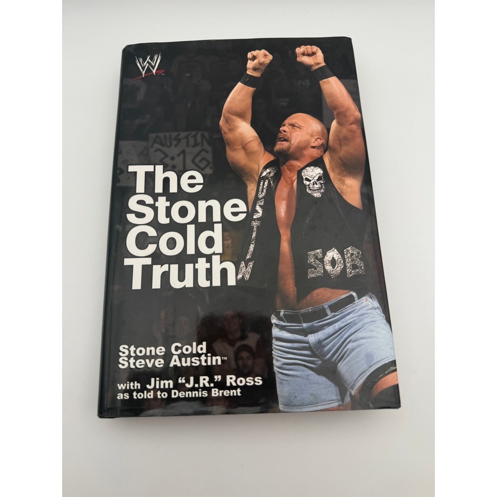 The Stone Cold Truth Stone Cold Steve Austin‎ Jim Ross First Edition Hardcover
